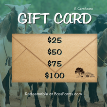 Load image into Gallery viewer, E-Gift Card (Redeemable only at BassFarms.com)
