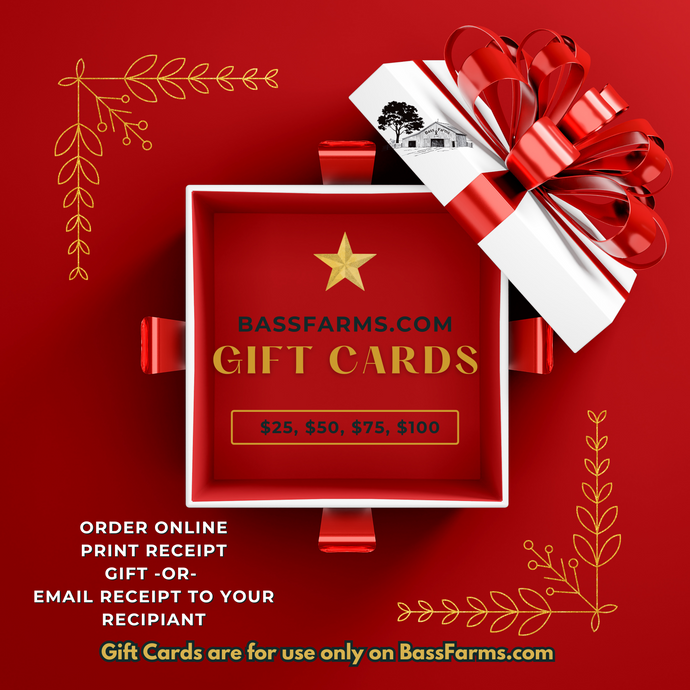 E-Gift Card (Redeemable only at BassFarms.com Website Shopping )